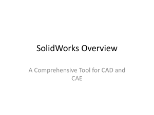 SolidWorks Overview Presentation