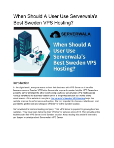 When Should A User Use Serverwala’s Best Sweden VPS Hosting?