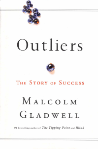 Outliers The story of Success Malcolm Gladwell
