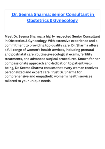  Dr. Seema Sharma Senior Consultant in Obstetrics & Gynecology