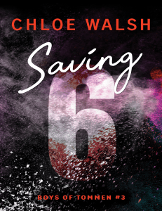 Saving 6 (Chloe Walsh) (Z-Library)