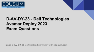 D-AV-DY-23 - Dell Technologies Avamar Deploy 2023 Exam Questions