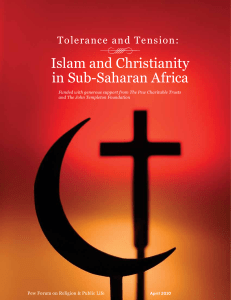 - Tolerance and tension   Islam and Christianity in Sub-Saharan Africa-Pew Forum on Religion & Public Life, 1615 L Street NW Suite 700 (2010)