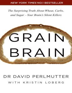  OceanofPDF.com Grain Brain The Surprising Truth - David Perlmutter