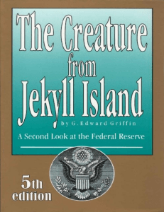 the-creature-from-jekyll-island-a-second-look-at-the-federal-reserve-5th-ed-2010-5nbsped-9780912986463