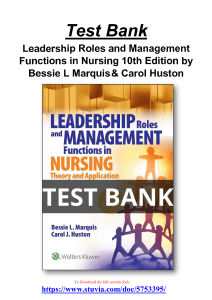 Test Bank for Leadership Roles and Management Functions in Nursing 10th Edition by Bessie