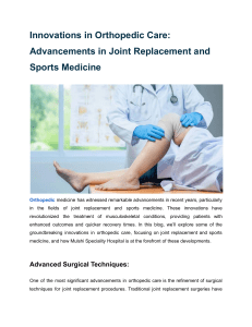 Innovations in Orthopedic Care  Advancements in Joint Replacement and Sports Medicine