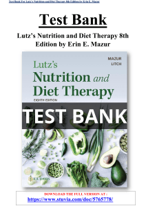 Test Bank For Lutz’s Nutrition and Diet Therapy 8th Edition by Erin E. Mazur