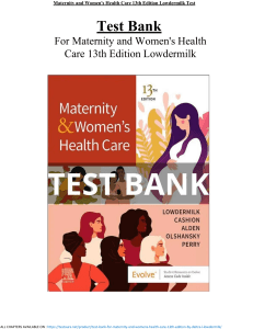 test bank for Maternity and Women's Health Care 13th Edition Lowdermilk