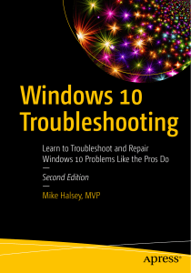 Mike Halsey (auth.) - Windows 10 Troubleshooting  Learn to Troubleshoot and Repair Windows 10 Problems Like the Pros Do (2022, Apress) [10.1007 978-1-4842-7471-2] - libgen.li