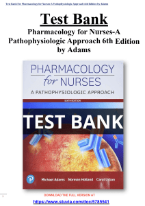 Test Bank For Pharmacology for Nurses-A Pathophysiologic Approach, 6th Edition