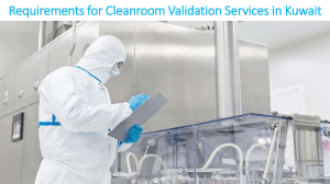 Requirements for Cleanroom Validation Services in Kuwait