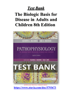Test Bank  for The Biological Basis for Disease in Adults and Children 8th Edition.