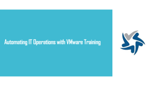 Automating IT Operations with VMware Training
