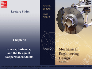 Screws, Fasteners, Nonpermanent Joints Lecture Slides