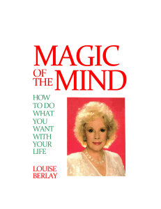 pdfcoffeecom magic-of-the-mind-how-to-do-what-you-want-with-your-life-louise-berlaypdf-2-pdf-free