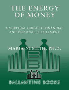 The Energy of Money  A Spiritual Guide to Financial and Personal Fulfillment ( PDFDrive )