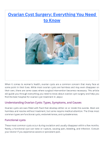 Ovarian Cyst Surgery Everything You Need to Know