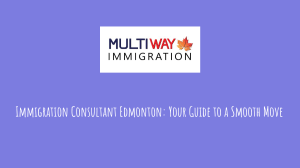 How an Immigration Consultant in Edmonton Can Help