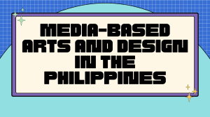 2.ARTS-MEDIA-BASED ARTS AND DESIGN IN THE PHILIPPINES