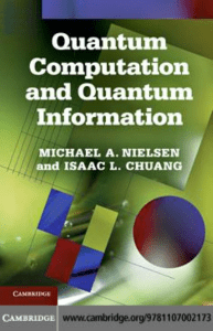 Michael A. Nielsen, Isaac L. Chuang - Quantum Computation and Quantum Information  10th Anniversary Edition-Cambridge University Press (2011)