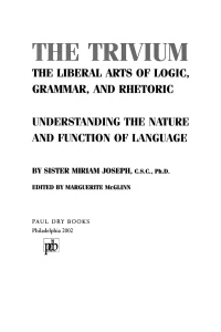The Trivium  The Liberal Arts of Logic, Grammar, and Rhetoric