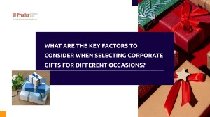 What Are the Key Factors to Consider When Selecting Corporate Gifts for Different Occasions