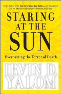 Staring at the Sun: Overcoming Death Terror