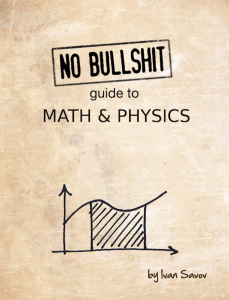 Savov Ivan No Bullshit Guide To Math And Physics