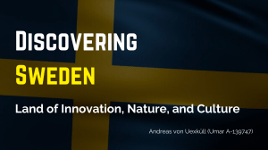 Discovering Sweden: Land of Innovation, Nature, and Culture