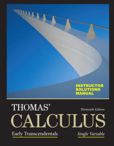 Thomas Calculus 13th [Solutions] (Thomas) (z-lib.org)