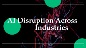 AI Disruption Across Industries: A Presentation