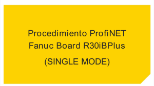 pdf-procedimiento-profinet-fanuc-board-r30ibplus-single 