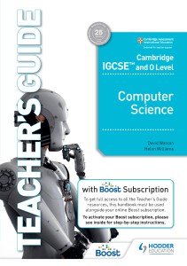 Cambridge IGCSE and O Level Computer Science Teachers Guide with Boost Subscription Booklet (David Watson, Helen Williams) (Z-Library)