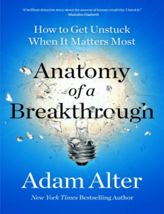 How to Get Unstuck: Anatomy of a Breakthrough