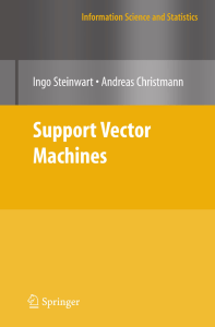 [Information Science and Statistics ] Andreas Christmann, Ingo Steinwart (auth.) - Support vector machines (2008, Springer) [10.1007 978-0-387-77242-4] - libgen.li