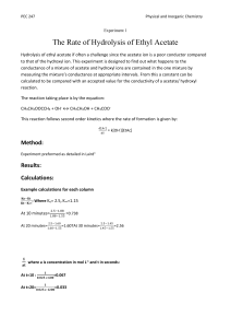 The rate of hydrolysis of ethyl acetate