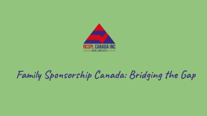 Family Sponsorship Program Canada