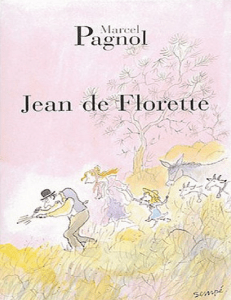 Jean de Florette (English Edition) -- Pagnol, Marcel -- 1989 -- Picador -- 9780330307796 -- 33b7e1cc251fc7b9e0b7c35193c8c422 -- Anna’s Archive