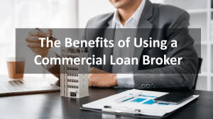 The Benefits of Using a Commercial Loan Broker