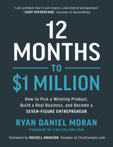  OceanofPDF.com 12 Months to 1 Million - Ryan Daniel Moran