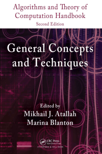 Algorithms and Theory of Computation Handbook, Second Edition, Volume 1  General Concepts and Techniques