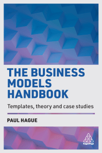 Business Models Handbook: Templates, Theory, Case Studies