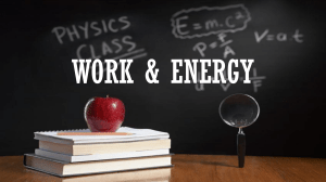 Gen. Phys -1 - Work and Energy