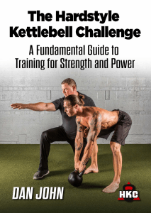 The Hardstyle Kettlebell Challenge: Strength & Power Guide