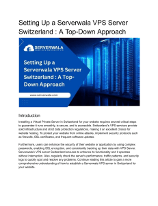 Setting Up a Serverwala VPS Server Switzerland : A Top-Down Approach