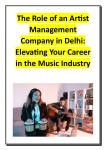 The Role of an Artist Management Company in Delhi - Elevating Your Career in the Music Industry