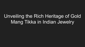 Unveiling the Rich Heritage of Gold Mang Tikka in Indian Jewelry