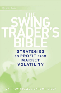 The Swing Trader's Bible: Market Volatility Strategies