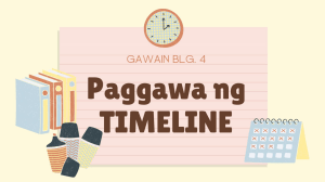 2. GAWAIN BLG. 4 PAGGAWA NG TIMELINE (1)